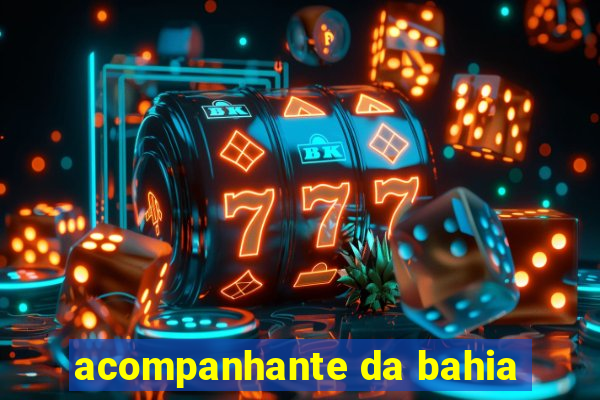 acompanhante da bahia